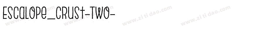 Escalope_Crust-Two字体转换