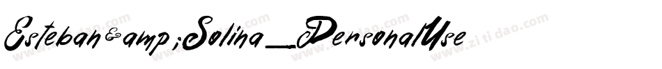 Esteban&Solina_PersonalUseOnly字体转换