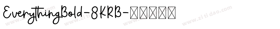 EverythingBold-8KRB字体转换