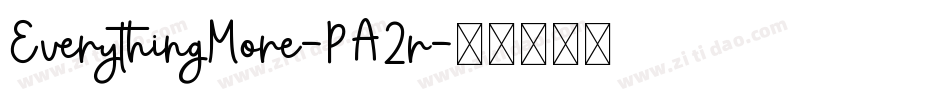 EverythingMore-PA2r字体转换