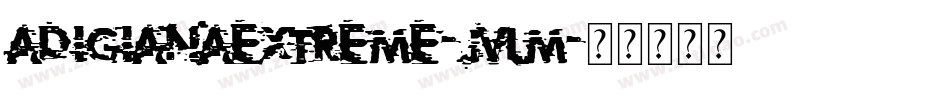 AdigianaExtreme-JvLM字体转换