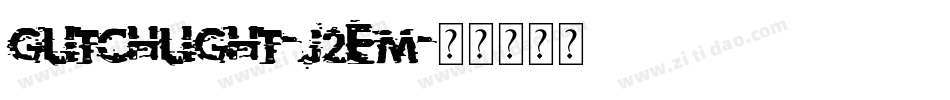 GlitchLight-j2EM字体转换