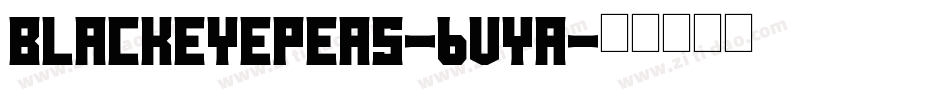 BlackEyePeas-6vYA字体转换