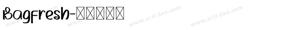 Bagfresh字体转换