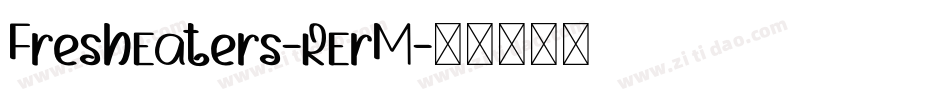 FreshEaters-RErM字体转换
