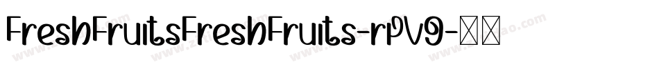 FreshFruitsFreshFruits-rPV9字体转换