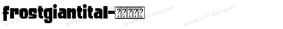 frostgiantital字体转换