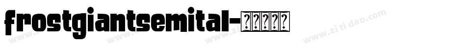 frostgiantsemital字体转换