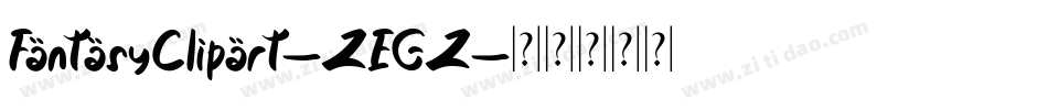 FantasyClipart-ZEGZ字体转换