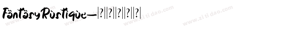 FantasyRustique字体转换