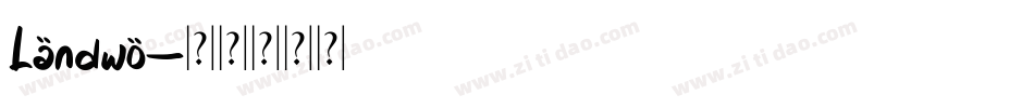 Landwo字体转换