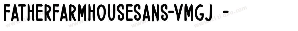 FatherFarmhouseSans-vmgJ4字体转换