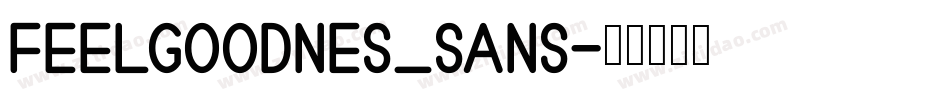 Feelgoodnes_sans字体转换