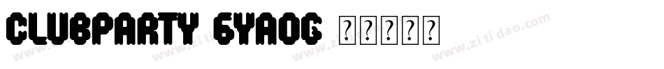 ClubParty-6Yaog字体转换