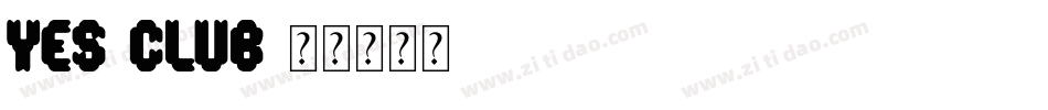 YES-CLUB字体转换
