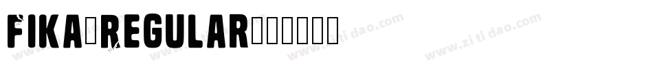 Fika-Regular字体转换