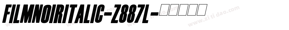 FilmNoirItalic-z887l字体转换
