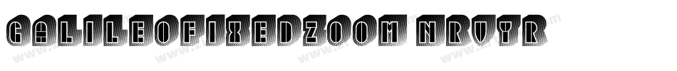 GalileoFixedZoom-nRvYR字体转换