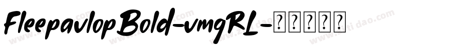 FleepavlopBold-vmgRL字体转换