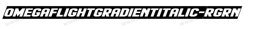 OmegaFlightGradientItalic-rgrny字体转换