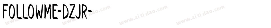 FollowMe-DzjR字体转换