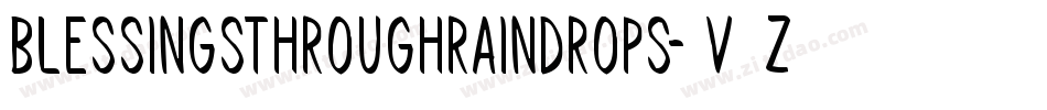 BlessingsThroughRaindrops-9v2Z字体转换