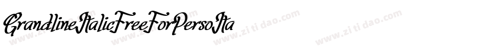GrandlineItalicFreeForPersoItalic-GO60Z字体转换