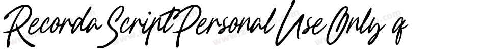 RecordaScriptPersonalUseOnly-q8nl字体转换 RecordaScriptPersonalUseOnly-q8nl字体转换