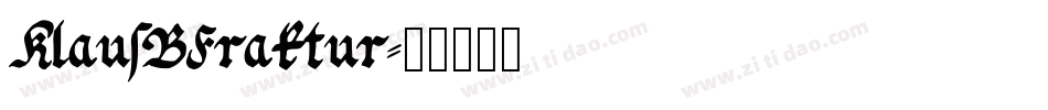 KlausBFraktur字体转换