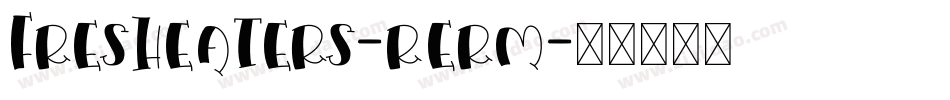 FreshEaters-RErM字体转换