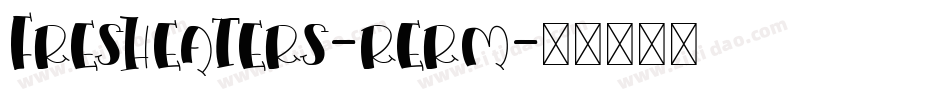 FreshEaters-RErM字体转换