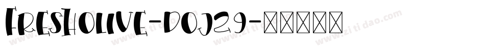 FreshOlive-DOJZ9字体转换