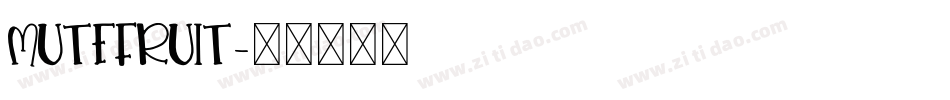 MUTEFRUIT字体转换