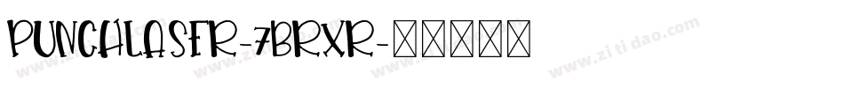 PunchLaser-7BrXR字体转换