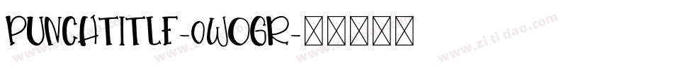 PunchTitle-0WOGR字体转换