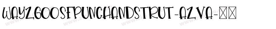 WayzgoosePunchAndStrut-aZva字体转换