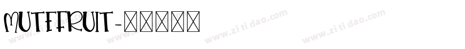 MUTEFRUIT字体转换