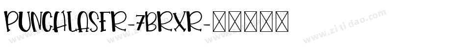 PunchLaser-7BrXR字体转换