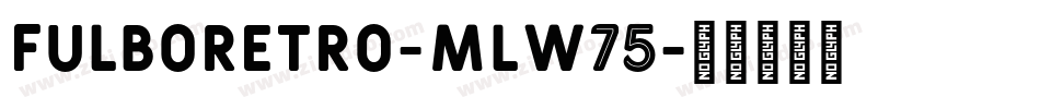 FulboRetro-mLW75字体转换