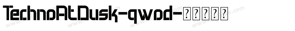 TechnoAtDusk-qwod字体转换