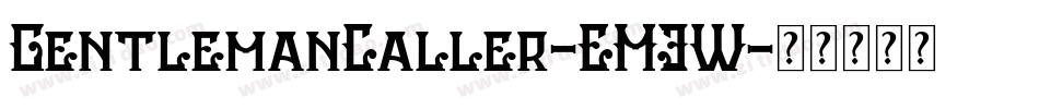 GentlemanCaller-EM3W字体转换