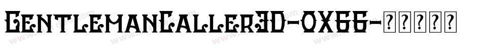 GentlemanCaller3D-OX66字体转换
