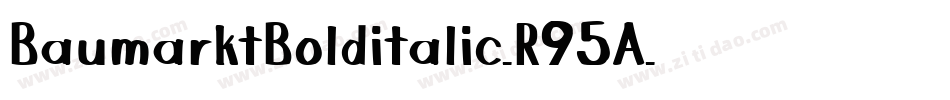 BaumarktBolditalic-R95A字体转换