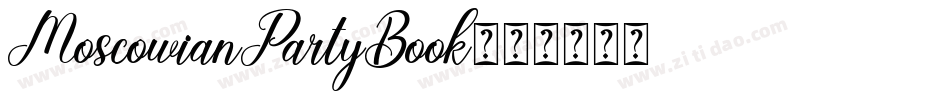 MoscowianPartyBook字体转换