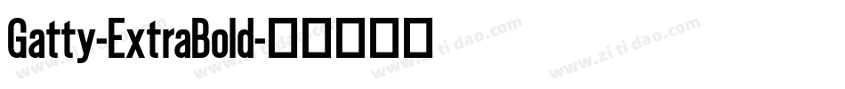 Gatty-ExtraBold字体转换