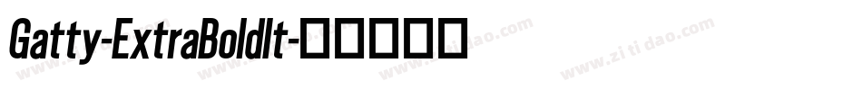 Gatty-ExtraBoldIt字体转换