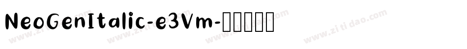 NeoGenItalic-e3Vm字体转换