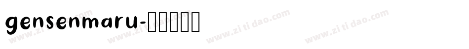 gensenmaru字体转换