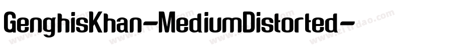 GenghisKhan-MediumDistorted字体转换