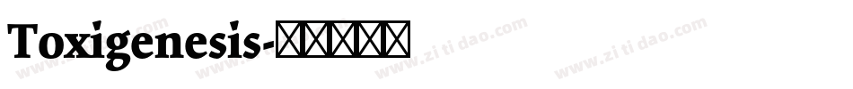Toxigenesis字体转换